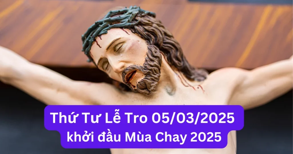 Lễ tro 2026 vào ngày 20/02 là khởi đầu Mùa Chay 2026